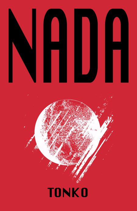 NADA by Tonko (Print Pre-Order)